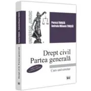 Drept civil. Partea generala. Editia a 3-a revizuita si adaugita