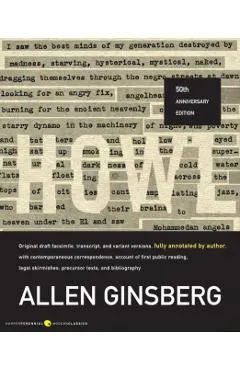 Howl: Original Draft Facsimile, Transcript, and Variant Versions, Fully Annotated by Author, with Contemporaneous Correspond