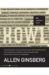 Howl: Original Draft Facsimile, Transcript, and Variant Versions, Fully Annotated by Author, with Contemporaneous Correspond