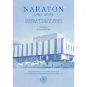 Naraton 1954-2024. Oameni, fapte si intamplari povestind despre Radio Cluj