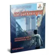 Am supravietuit atacurilor din 11 Septembrie, 2001
