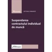 Suspendarea contractului individual de munca
