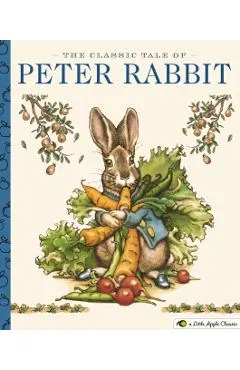 The Classic Tale of Peter Rabbit: A Little Apple Classic