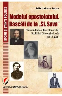 Modelul apostolatului. Dascali de la Sf. Sava