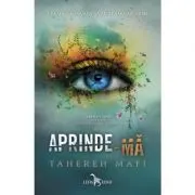 Aprinde-ma. Atingerea lui Juliette, volumul 3