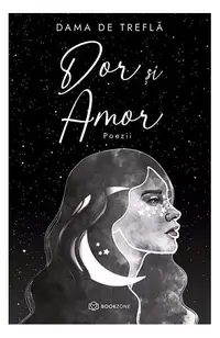 Dor și Amor - Paperback brosat - Dama de Treflă