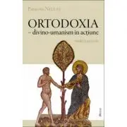 Ortodoxia, divino-umanism in actiune