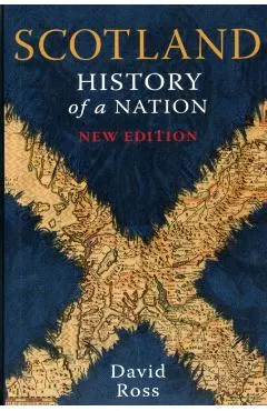 Scotland: History of a Nation