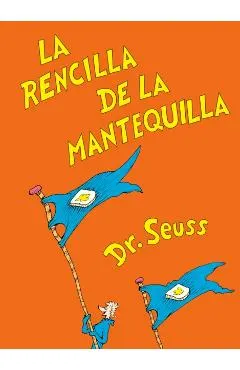 La Rencilla de la Mantequilla (the Butter Battle Book Spanish Edition)