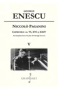 Niccolo Paganini. Capriciile nr. 6, 16 si 24 Vol.5