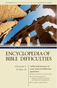 New International Encyclopedia of Bible Difficulties: (Zondervan's Understand the Bible Reference Series)