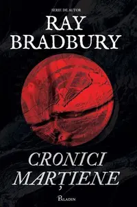 Cronici marțiene - Hardcover - Ray Bradbury