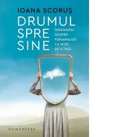 Drumul spre sine