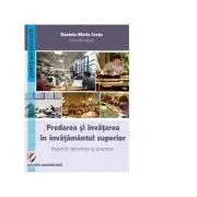 Predarea si invatarea in invatamantul superior. Aspecte teoretice si practice