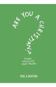 Are You a Christian?: Many Opinions, One Truth