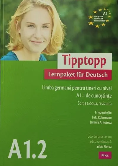 Tipptopp A1.2 - Manual de limba germană pentru începători – adolescenţi - Paperback brosat - Friederike Jin, Jarmila Antošová, Lutz Rohrmann