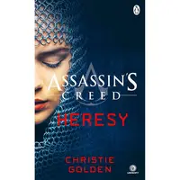 Assassin's Creed: Heresy , Christie Golden