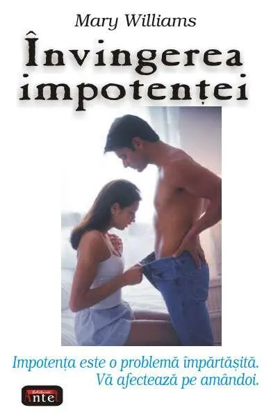 Învingerea impotenţei - Paperback brosat - Mary Williams