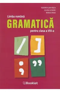 Limba romana. Gramatica - Clasa 8