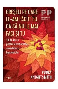 eBook Greseli pe care le-am facut eu ca sa nu le mai faci si tu