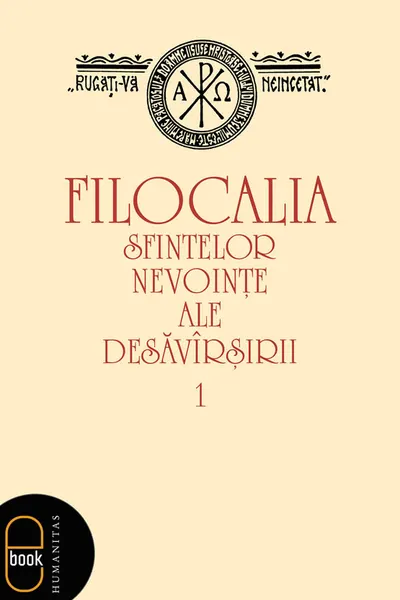 Filocalia sfintelor nevointe ale desavarsirii - 1 (pdf)