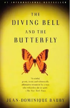 The Diving Bell and the Butterfly: A Memoir of Life in Death