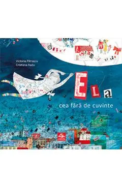 Ela cea fara de cuvinte