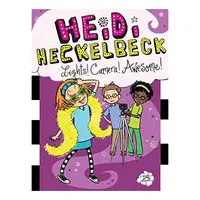 Heidi Heckelbeck Lights! Camera! Awesome!