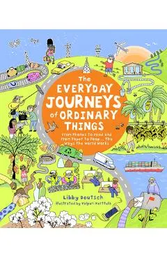 The Everyday Journeys of Ordinary Things