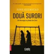 Doua surori. Din Norvegia in jihadul din Siria