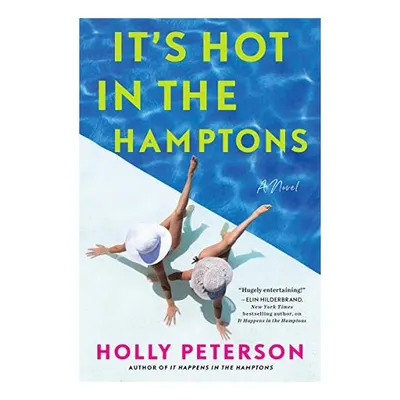 It's Hot in the Hamptons, Holly Peterson