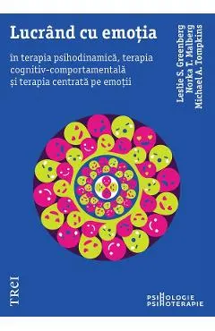eBook Lucrand cu emotia - Leslie S. Greenberg, Norka T. Malberg, Michael A. Tompkins