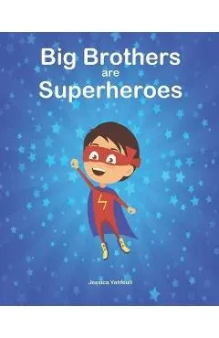 Big Brothers are Superheroes