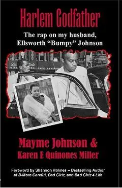 Harlem Godfather: The Rap on My Husband, Ellsworth Bumpy Johnson