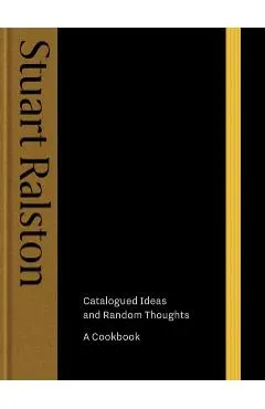 Catalogued Ideas and Random Thoughts: A Cookbook