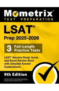LSAT Prep 2025-2026 - 3 Full-Length Practice Tests, LSAT Secrets Study Guide and Exam Review Book with Detailed Answer Explanations: [9th Edition]