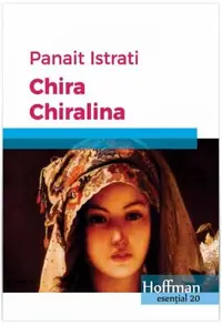 Chira Chiralina - Paperback brosat - Panait Istrati