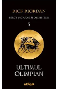 Ultimul Olimpian (Percy Jackson si Olimpienii, vol. 5)