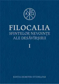 Filocalia sfintelor nevointe ale desavarsirii I
