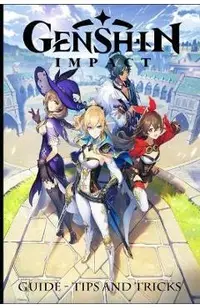Genshin Impact: Guide - Tips and Tricks