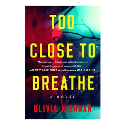 Too Close to Breathe