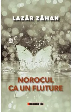 Norocul ca un fluture