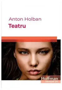 Teatru - Paperback brosat - Anton Holban