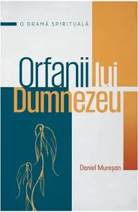 Orfanii lui Dumnezeu