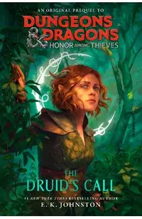 Dungeons & Dragons: Honor Among Thieves: The Druid's Call
