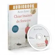 Audiobook. Chiar inainte de fericire