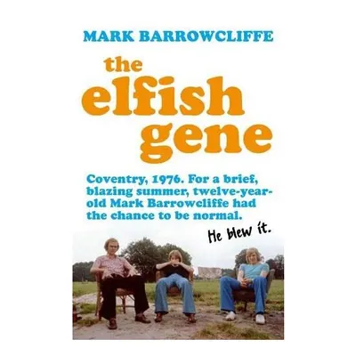 The Elfish Gene