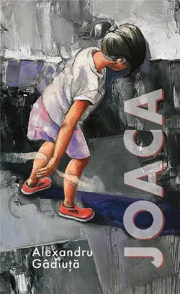 Joaca - Paperback - Alexandru Gâdiuță