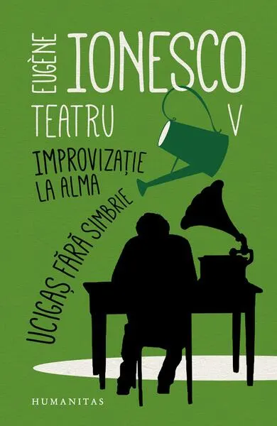 Teatru V. Improvizație la Alma. Ucigaș fără simbrie - Paperback brosat - Eugène Ionesco
