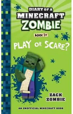 Diary of a Minecraft Zombie Book 34: Play or Scare